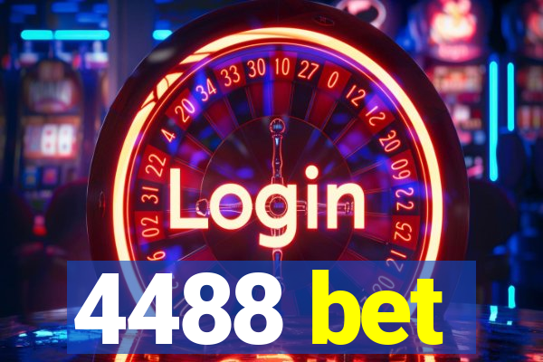 4488 bet